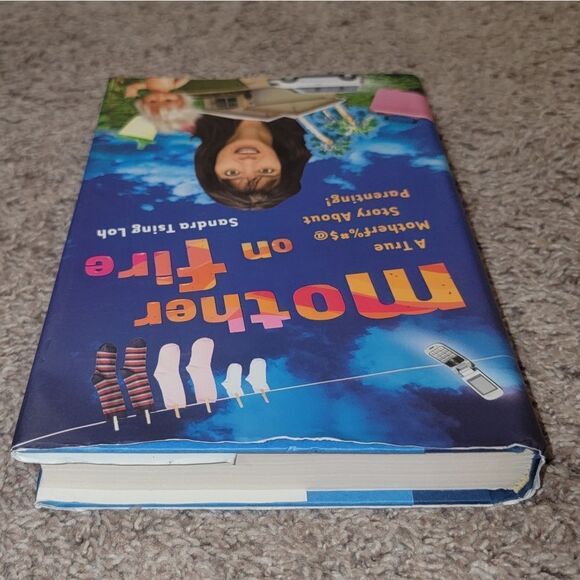Mother on Fire Book A True Motherf%#$@ Story About Parenting by Sandra Tsing Loh - Picture 3 of 12